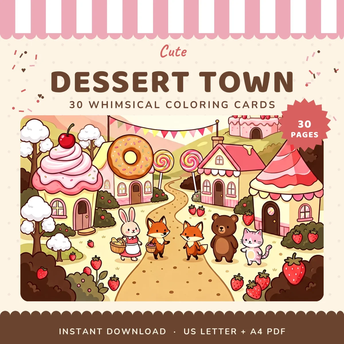 Dessert Town cover in color with a cupcake house, a donut house, a cake castle and animal friends on a path, marked 30 pages