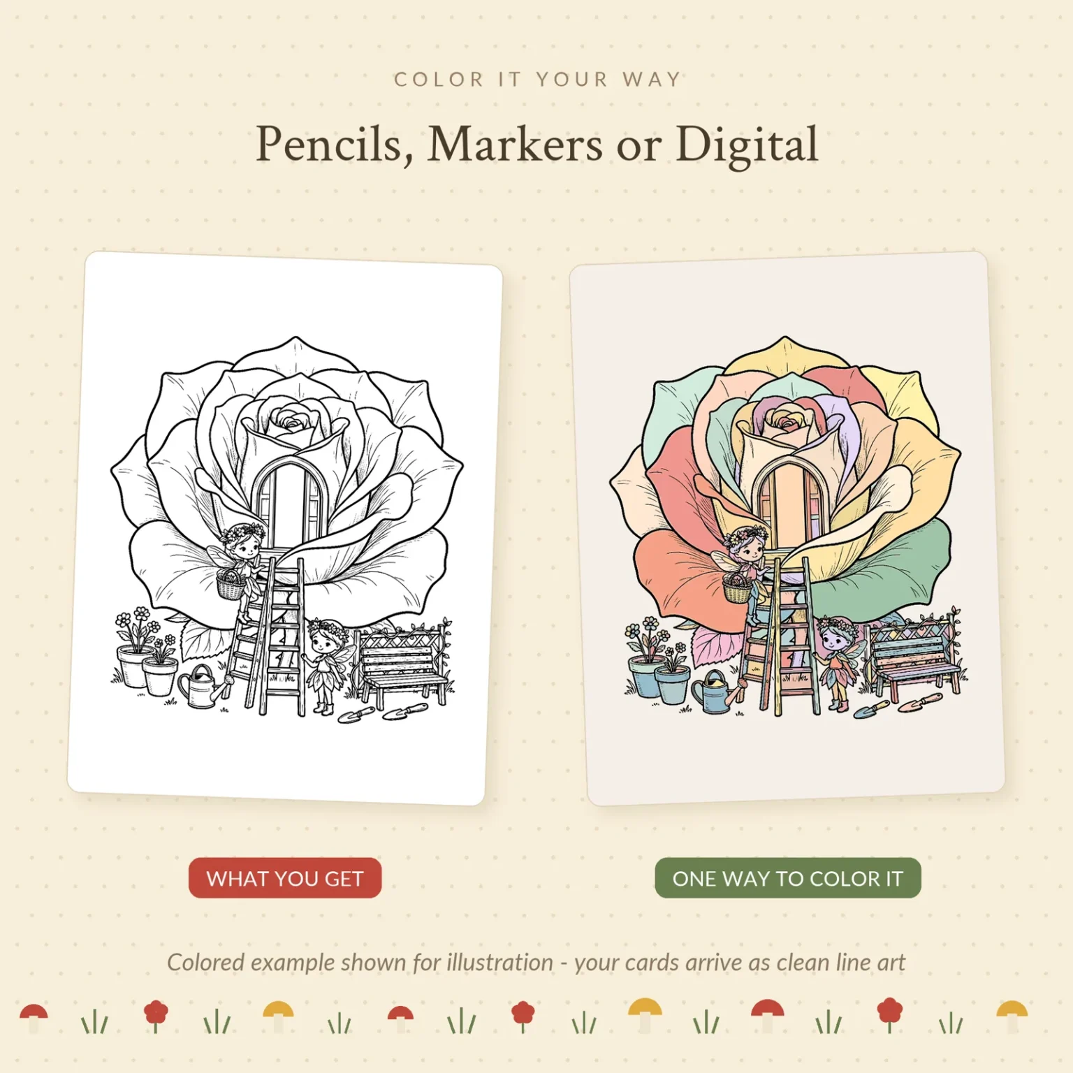 Two cards from Fairy Garden side by side: the rose house page as black line art, labeled What You Get, and the same page filled in flat pastel colors, labeled One Way to Color It