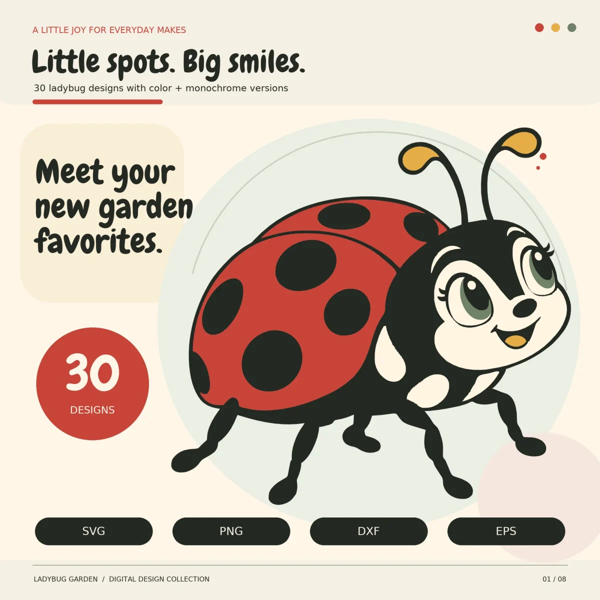 A smiling cartoon ladybug with a red spotted shell, big green eyes and curly mustard antennae, under the words Little spots. Big smiles.